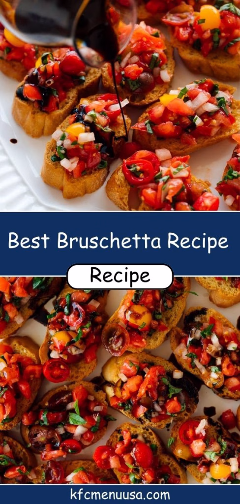 Best Bruschetta Recipe