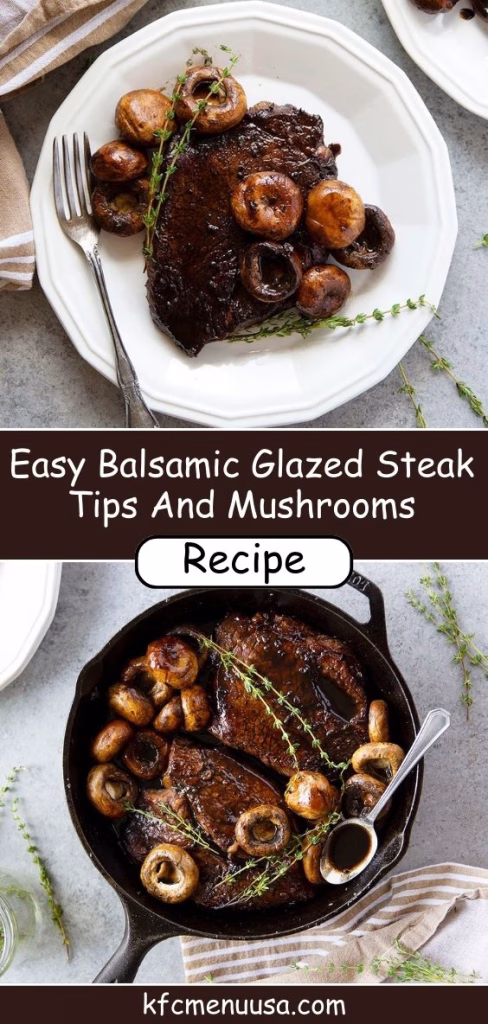 Easy Balsamic Glazed Steak Tips and Mushrooms Recipe