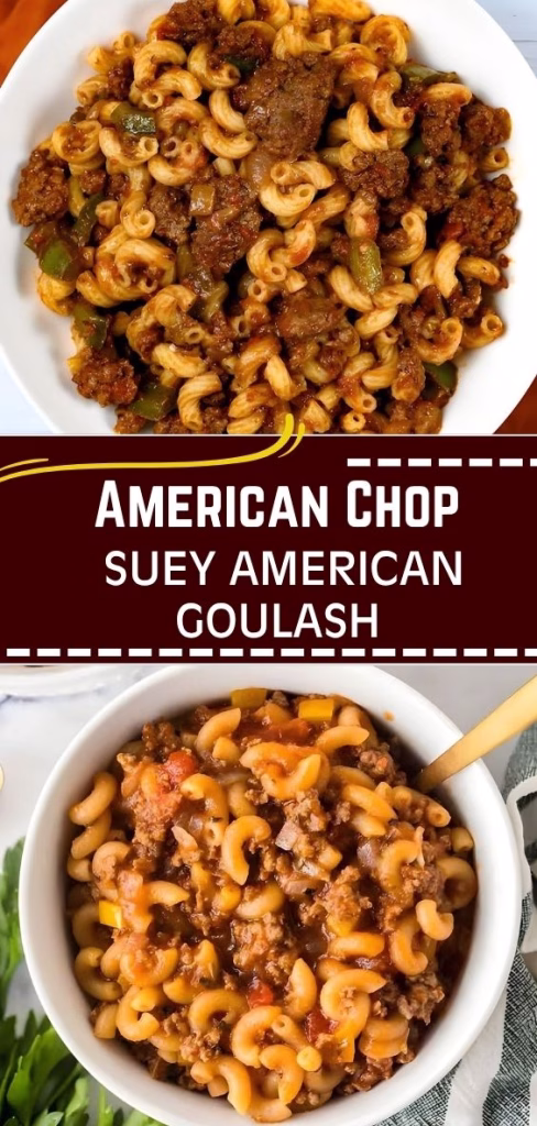 American Chop Suey American Goulash Recipe