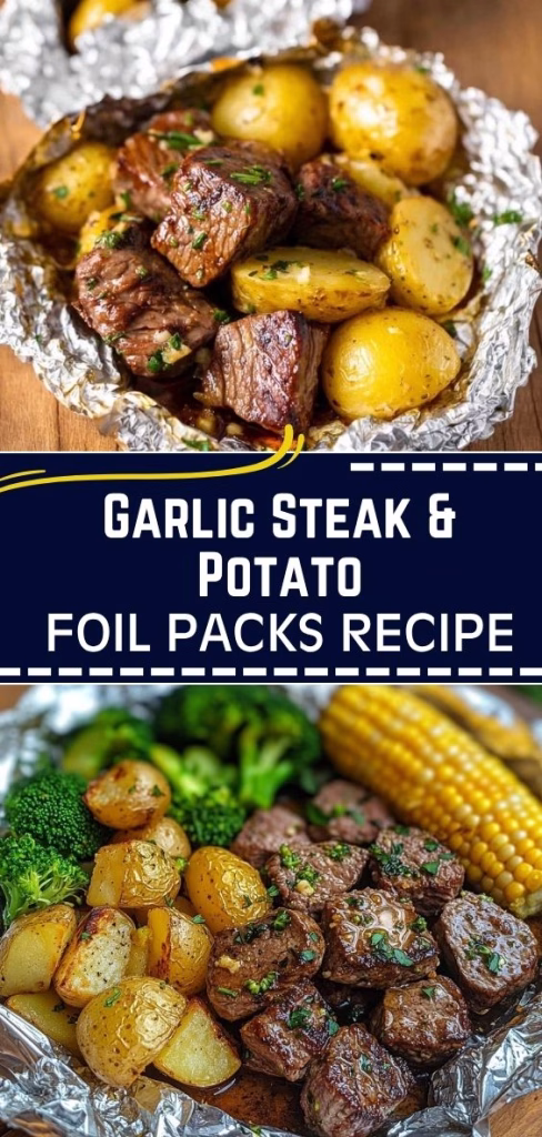 Garlic Steak and Potato Foil Packs Recipe
