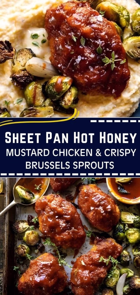 Sheet Pan Hot Honey Mustard Chicken And Crispy Brussels Sprouts Recipe