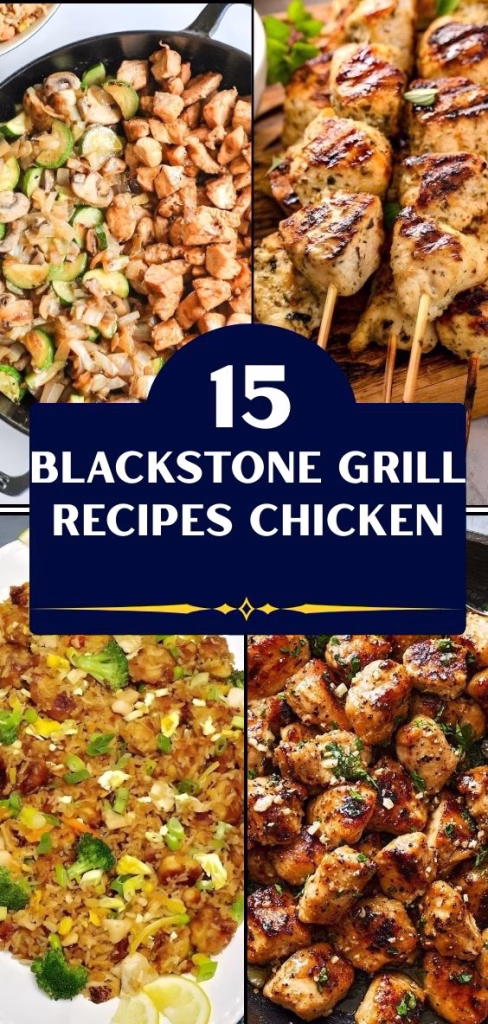 15 Blackstone Grill Recipes Chicken