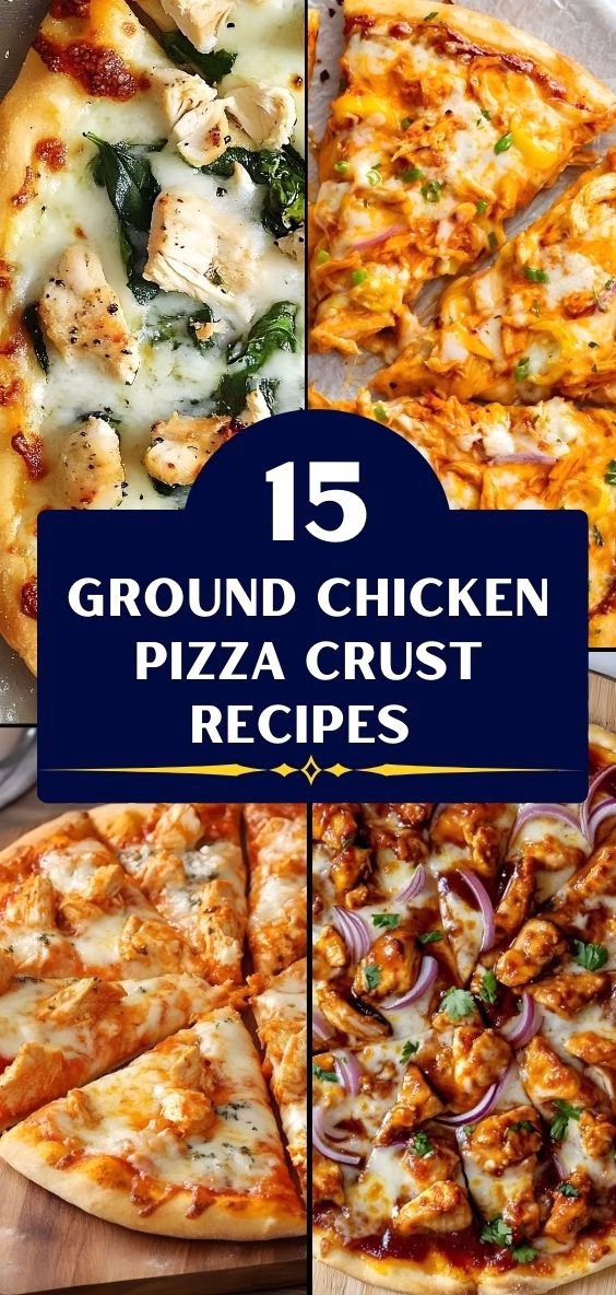 15 Ground Chicken Pizza Crust Recipes