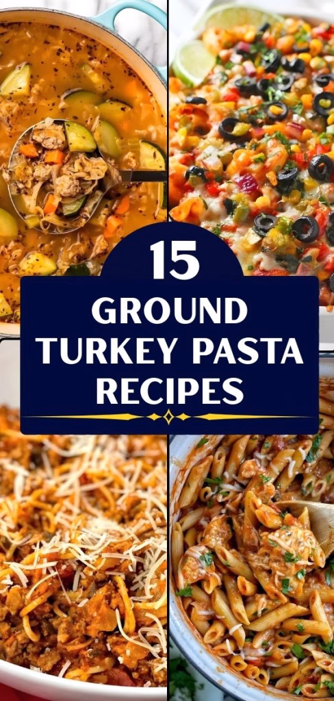 15 Ground Turkey Pasta Recipes