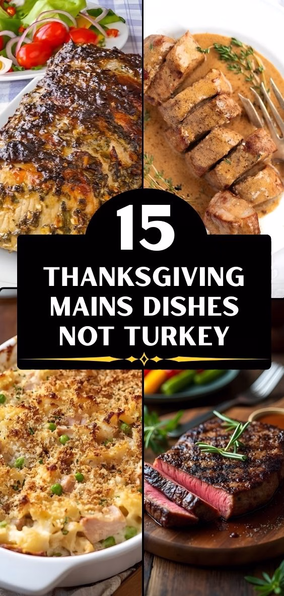 15 Thanksgiving Mains Dishes Not Turkey