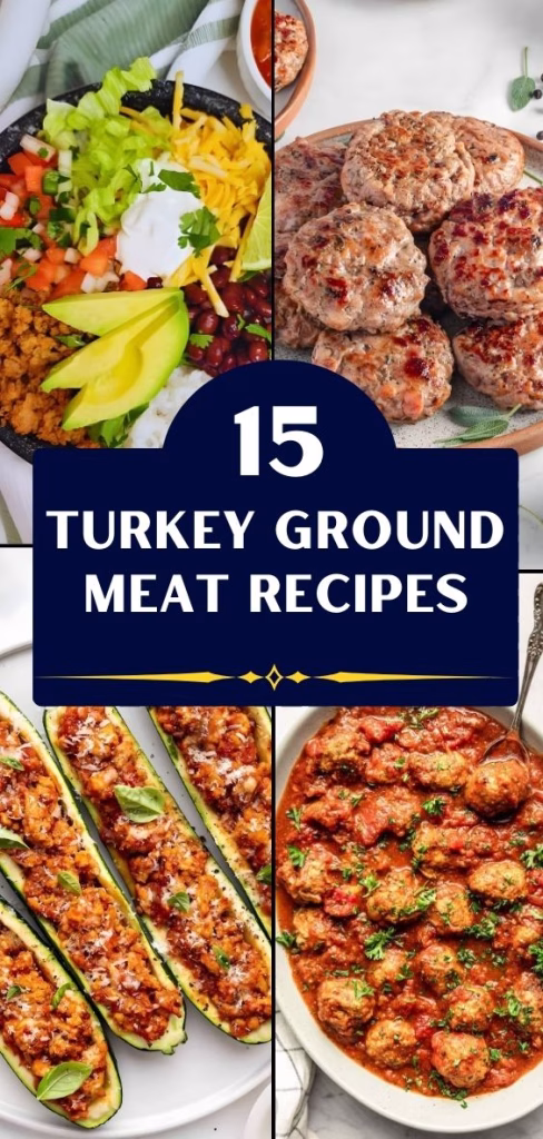15 Turkey Ground Meat Recipes