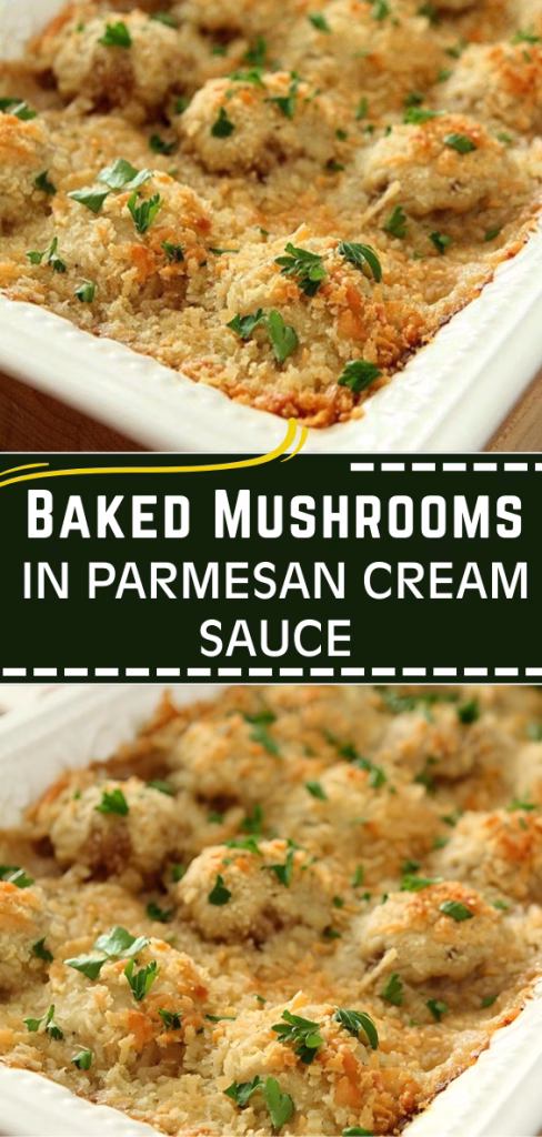 Baked Mushrooms in Parmesan Cream Sauce Recipe