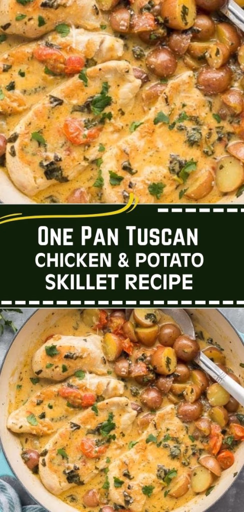 One Pan Tuscan Chicken and Potato Skillet Recipe