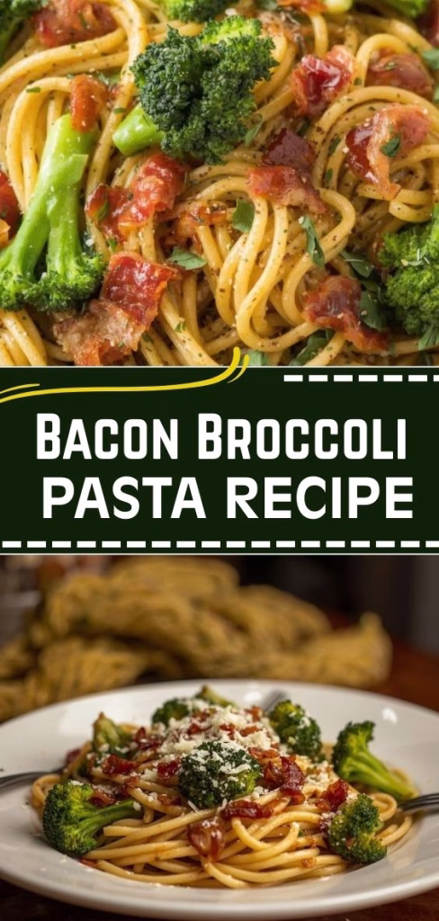 Bacon Broccoli Pasta Recipe