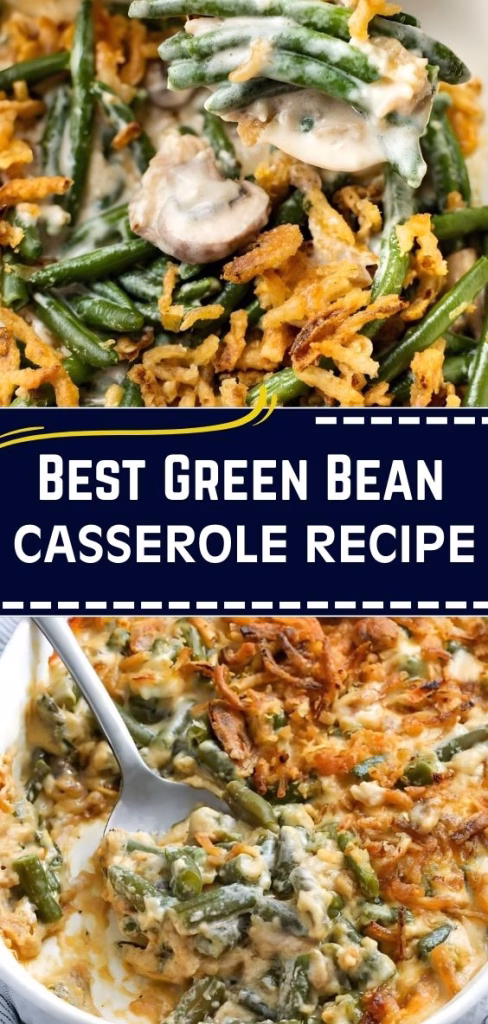 Best Green Bean Casserole Recipe