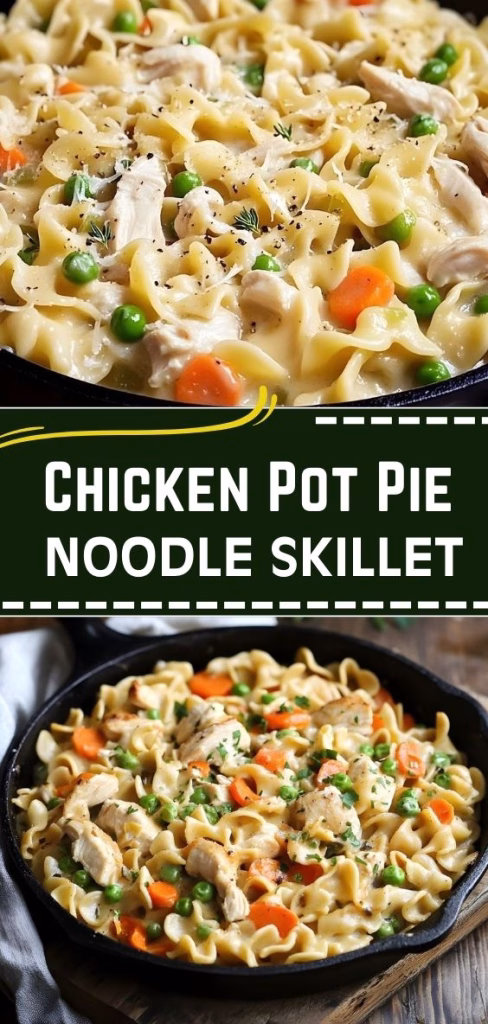 Chicken Pot Pie Noodle Skillet Recipe 