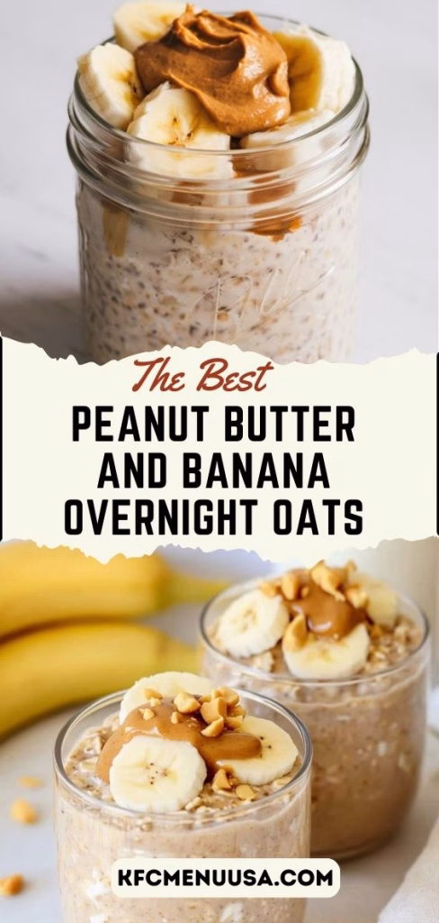 Peanut Butter and Banana Overnight Oats Recipe