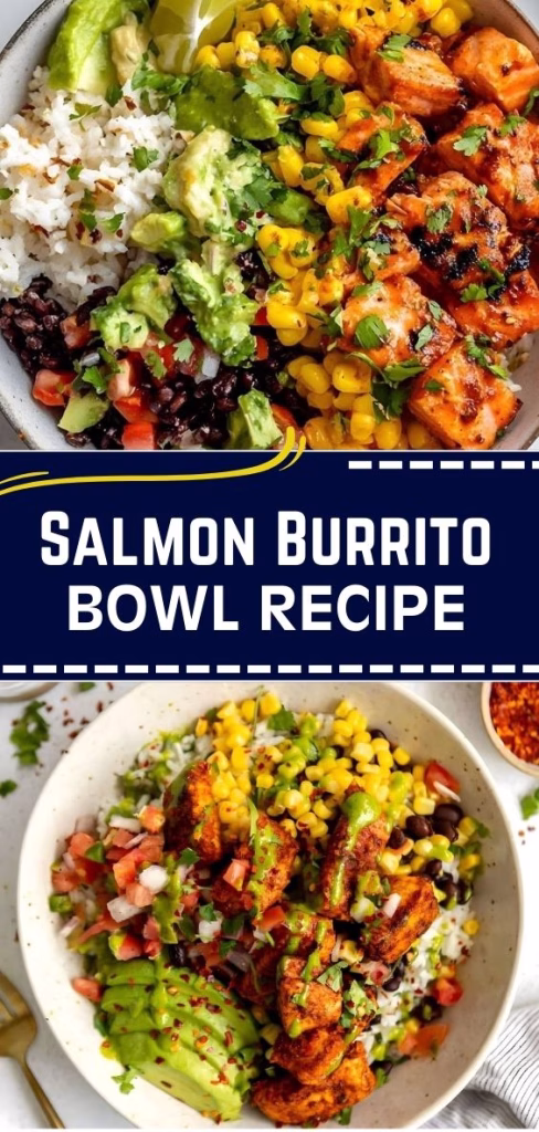 Salmon Burrito Bowl Recipe
