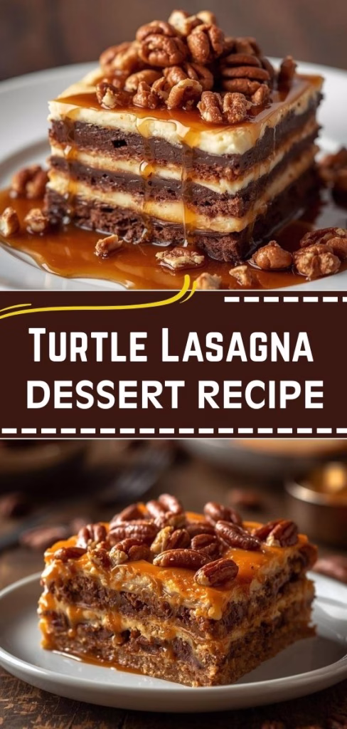 Turtle Lasagna Dessert Recipe 