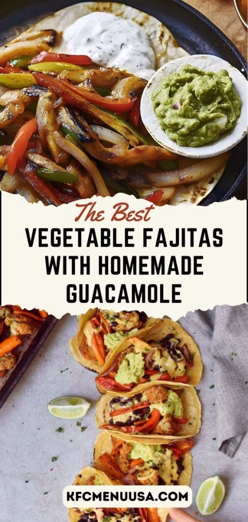 Vegetable Fajitas with Homemade Guacamole Recipe 
