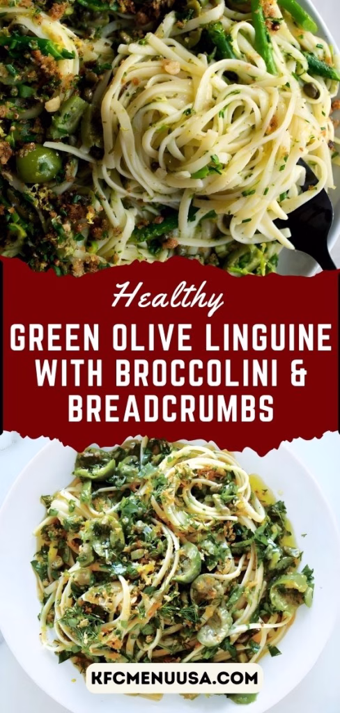 Green Olive Linguine with Broccolini & Crispy Breadcrumbs Recipe
