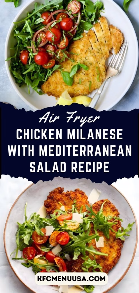 Air Fryer Chicken Milanese with Refreshing Mediterranean Salad Recipe