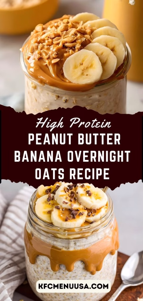 High Protein Peanut Butter Banana Overnight Oats Recipe