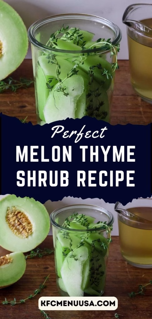 Melon Thyme Shrub Recipe