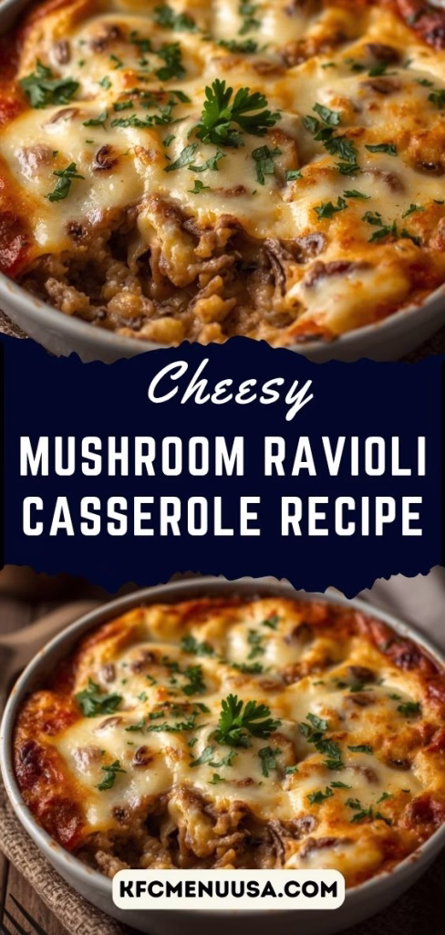 Cheesy Mushroom Ravioli Casserole Recipe