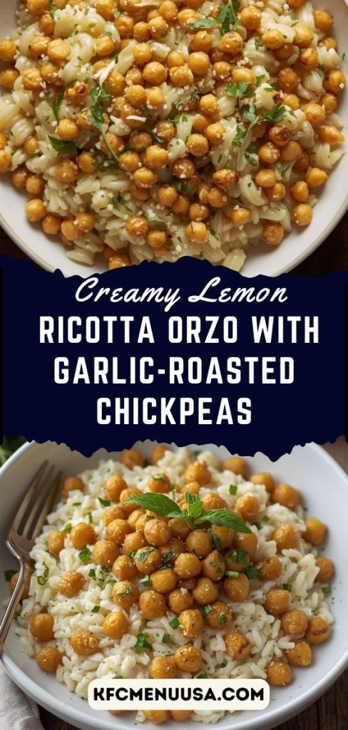 Creamy Lemon Ricotta Orzo with Garlic-Roasted Chickpeas Recipe