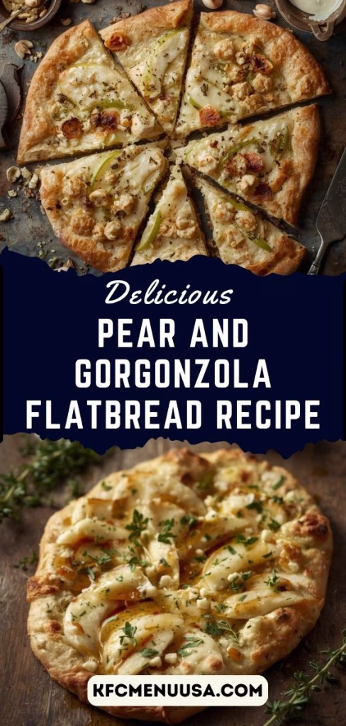 Pear And Gorgonzola Flatbread Recipe