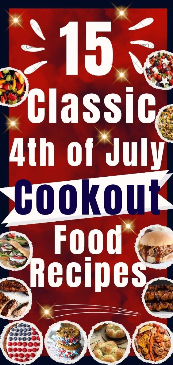 Classic 4th of July Cookout Food Recipes