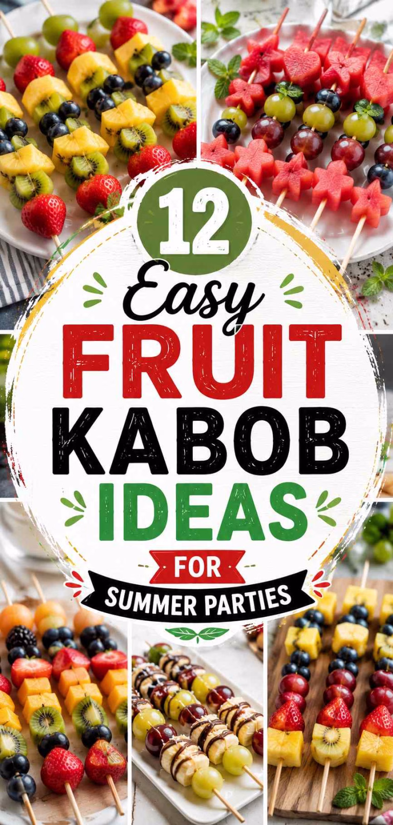 Easy Fruit Kabob Ideas For Summer Parties