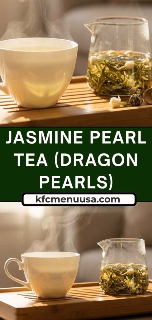 Jasmine Pearl Tea (Dragon Pearls)