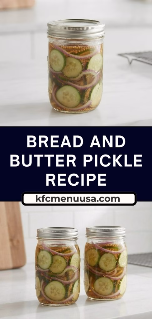 Bread and Butter Pickles Recipe