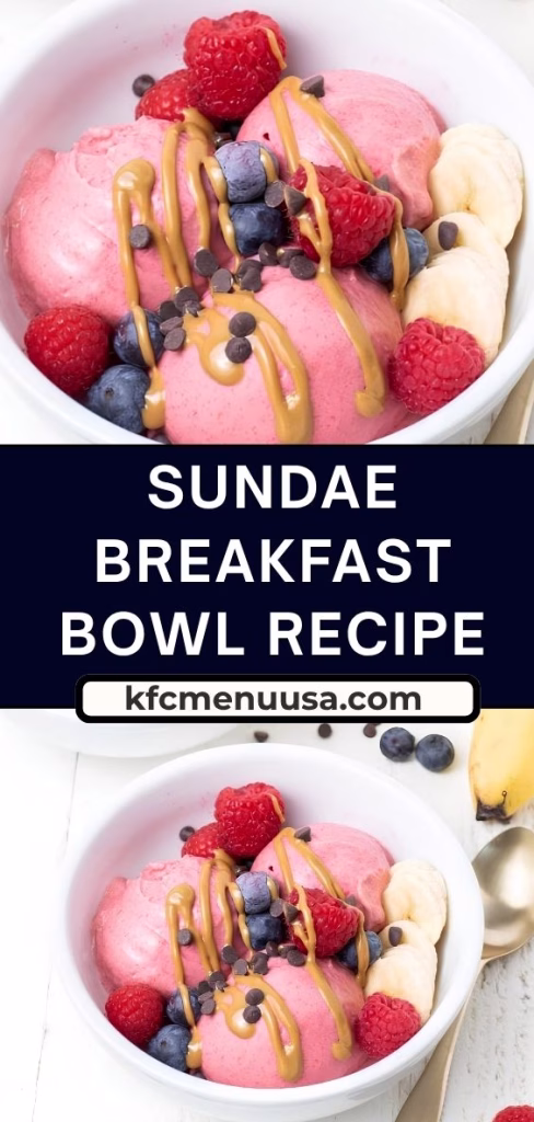 Sundae Breakfast Bowl Recipe