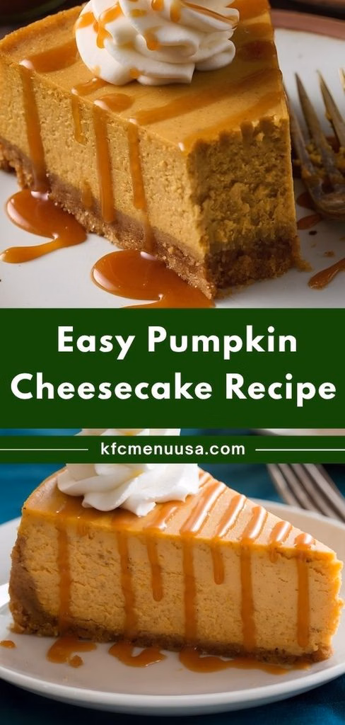 Easy Pumpkin Cheesecake Recipe