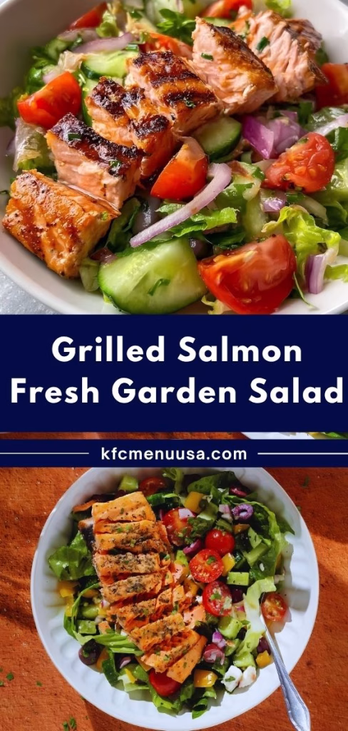Grilled Salmon Fresh Garden Salad Recipe